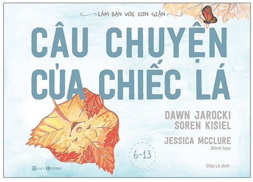 Làm Bạn Với Cơn Giận - Câu Chuyện Của Chiếc Lá