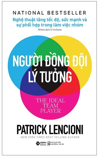 Người Đồng Đội Lý Tưởng - Patrick Lencioni