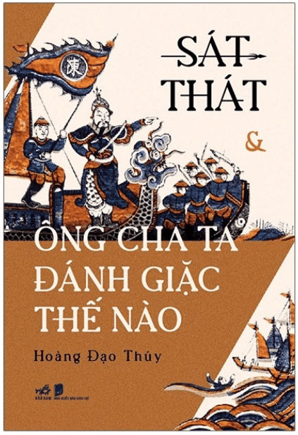 Sát Thát & Ông Cha Ta Đánh Giặc Thế Nào