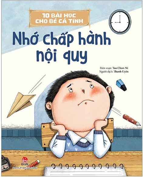 10 Bài Học Cho Bé Cá Tính - Nhớ Chấp Hành Nội Quy