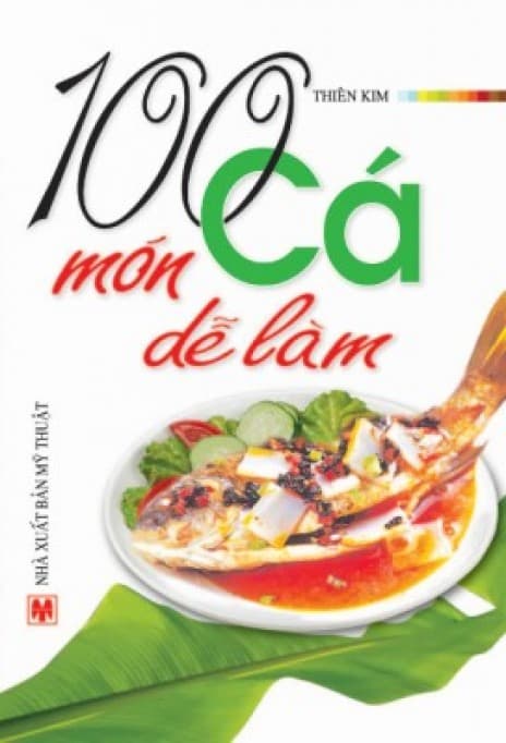 100 Món Cá Dễ Làm - Thiên Kim
