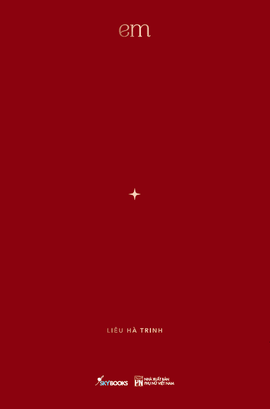 Em (Bìa Cứng) (Tái Bản) - Liêu Hà Trinh
