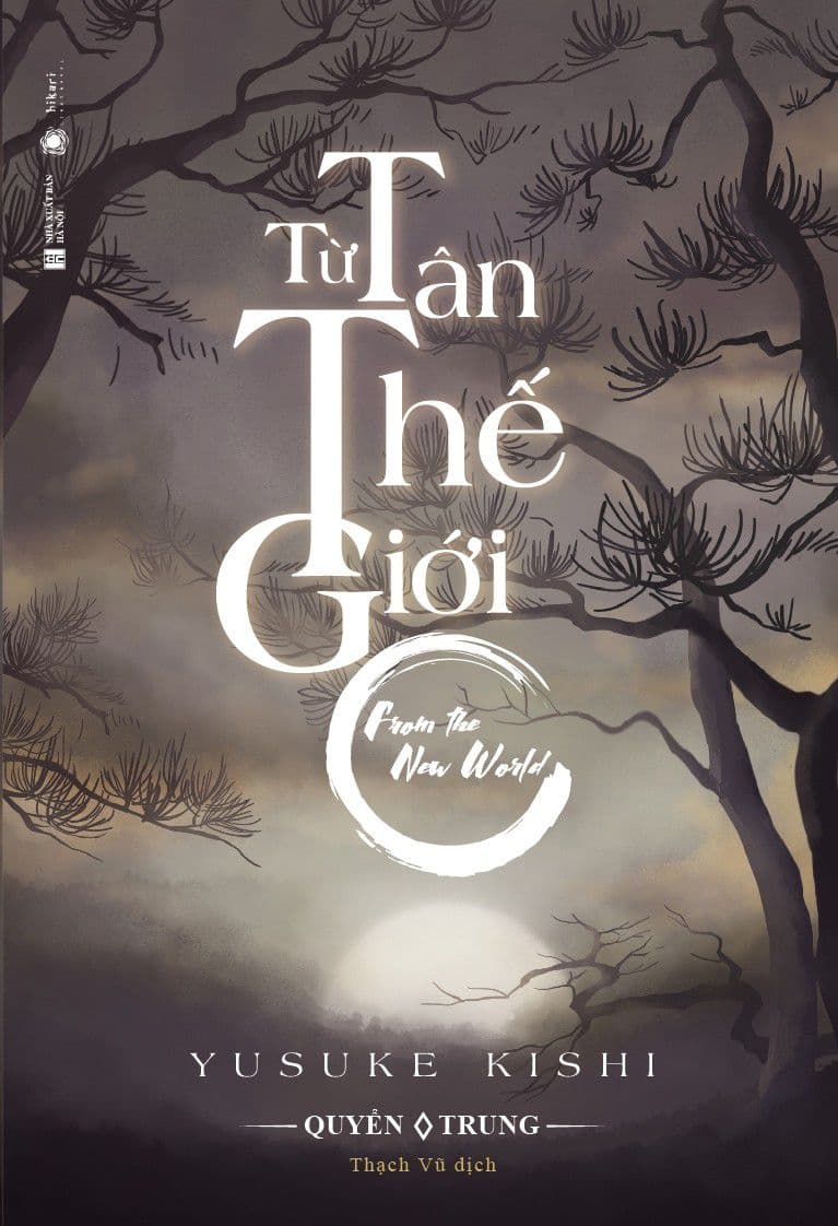 Từ Tân Thế Giới - Quyển Trung