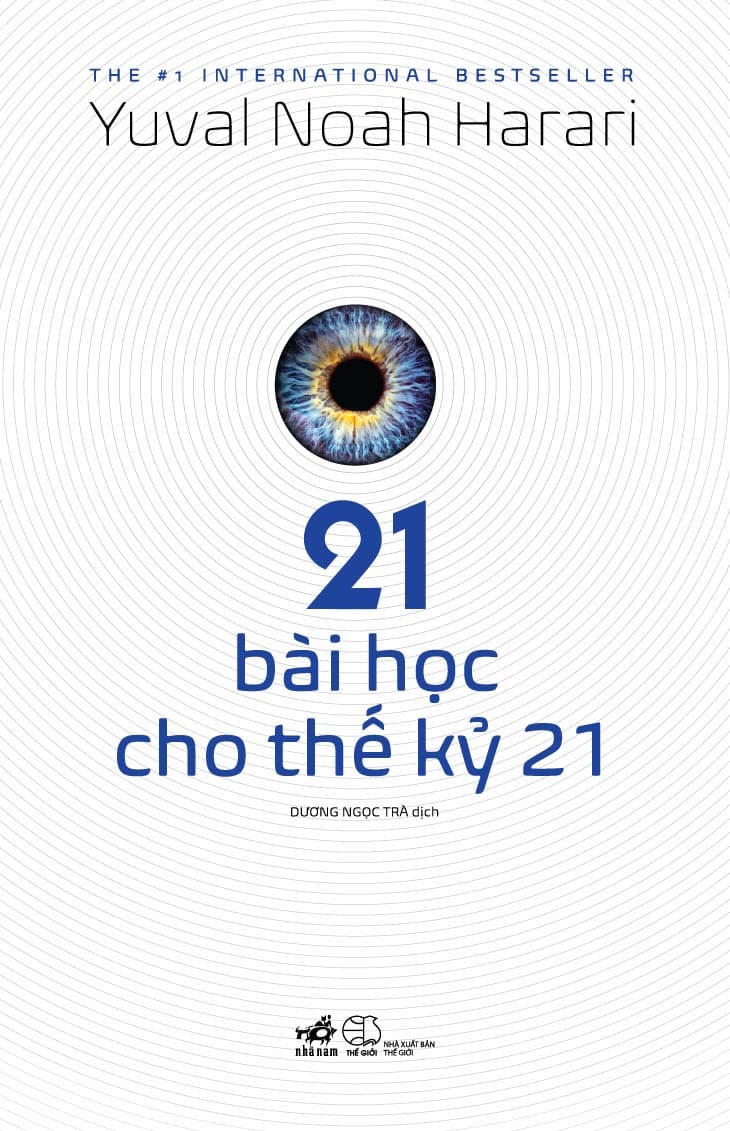 21 Bài Học Cho Thế Kỷ 21 - Yuval Noah Harari