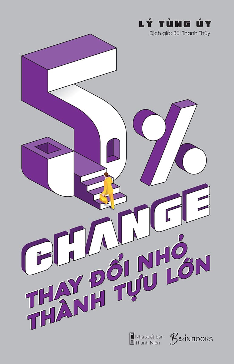 5% Change - Thay Đổi Nhỏ, Thành Tựu Lớn