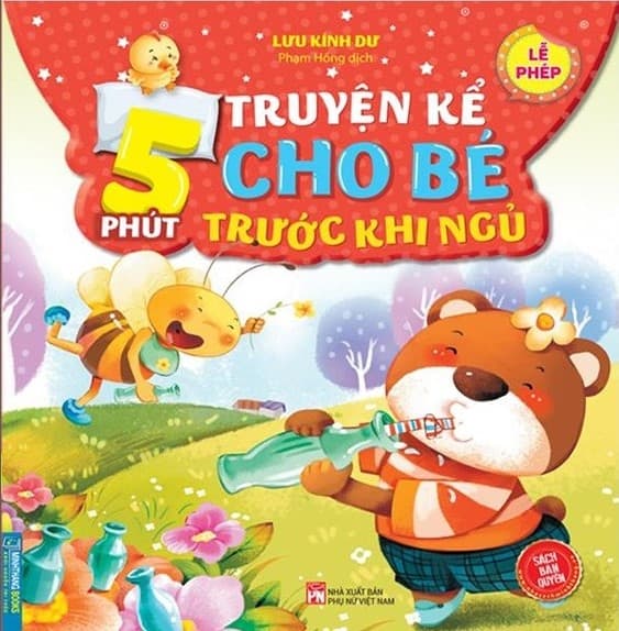 5 Phút Truyện Kể Cho Bé Trước Khi Ngủ - Lễ Phép - Lưu Hính Dư