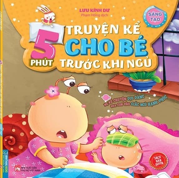 5 Phút Truyện Kể Cho Bé Trước Khi Ngủ - Sáng Tạo