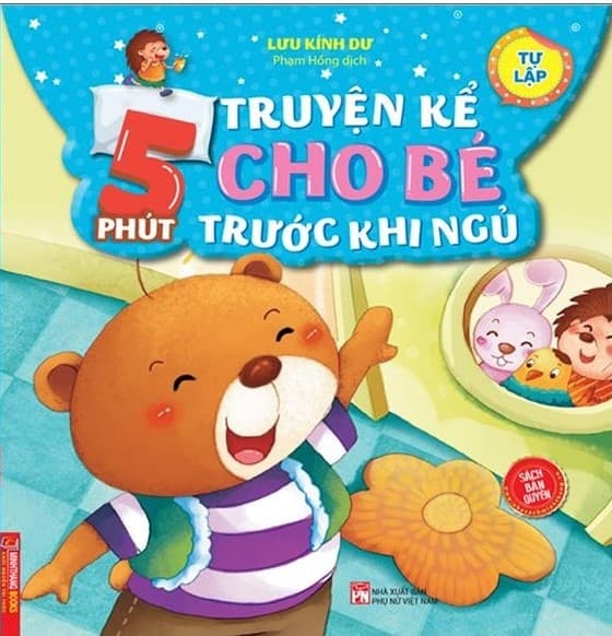 5 Phút Truyện Kể Cho Bé Trước Khi Ngủ - Tự Lập