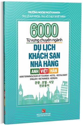 6000 Từ Vựng Chuyên Ngành Du Lịch Khách Sạn - ThS Lê Huy Khoa