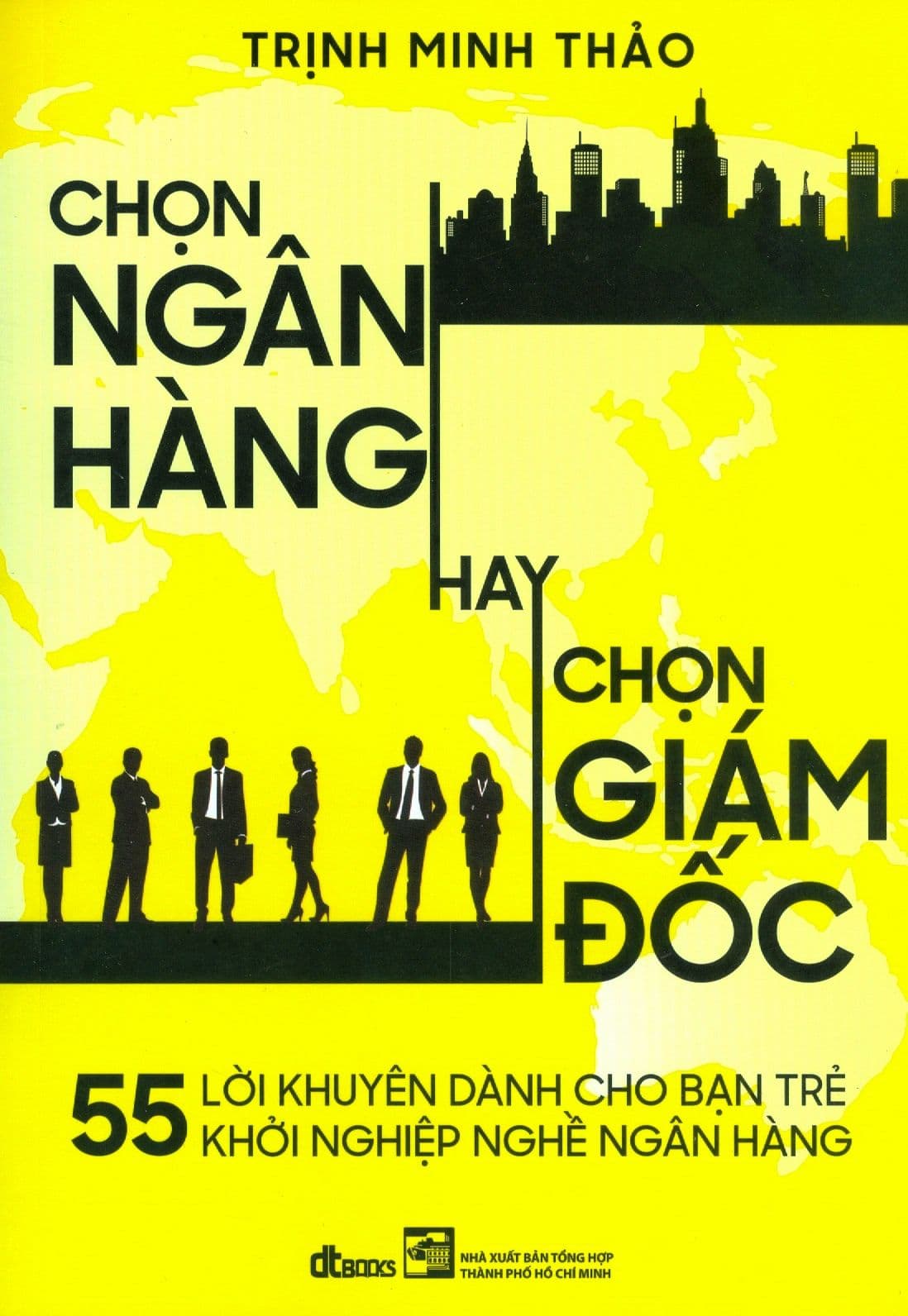 Chọn Ngân Hàng Hay Chọn Giám Đốc - Trịnh Minh Thảo