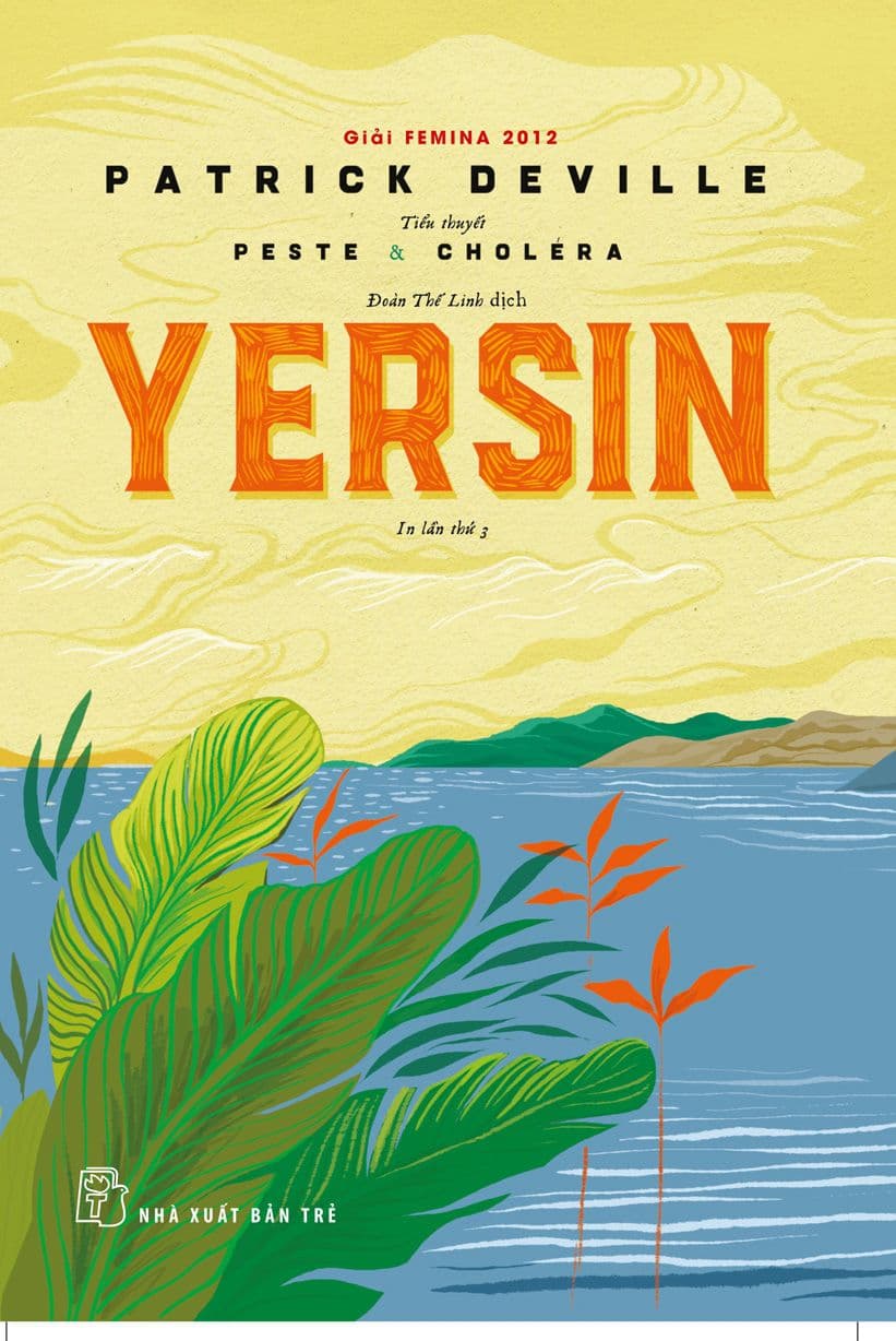 Yersin Dịch Peste Và Choléra - Patrick Deville