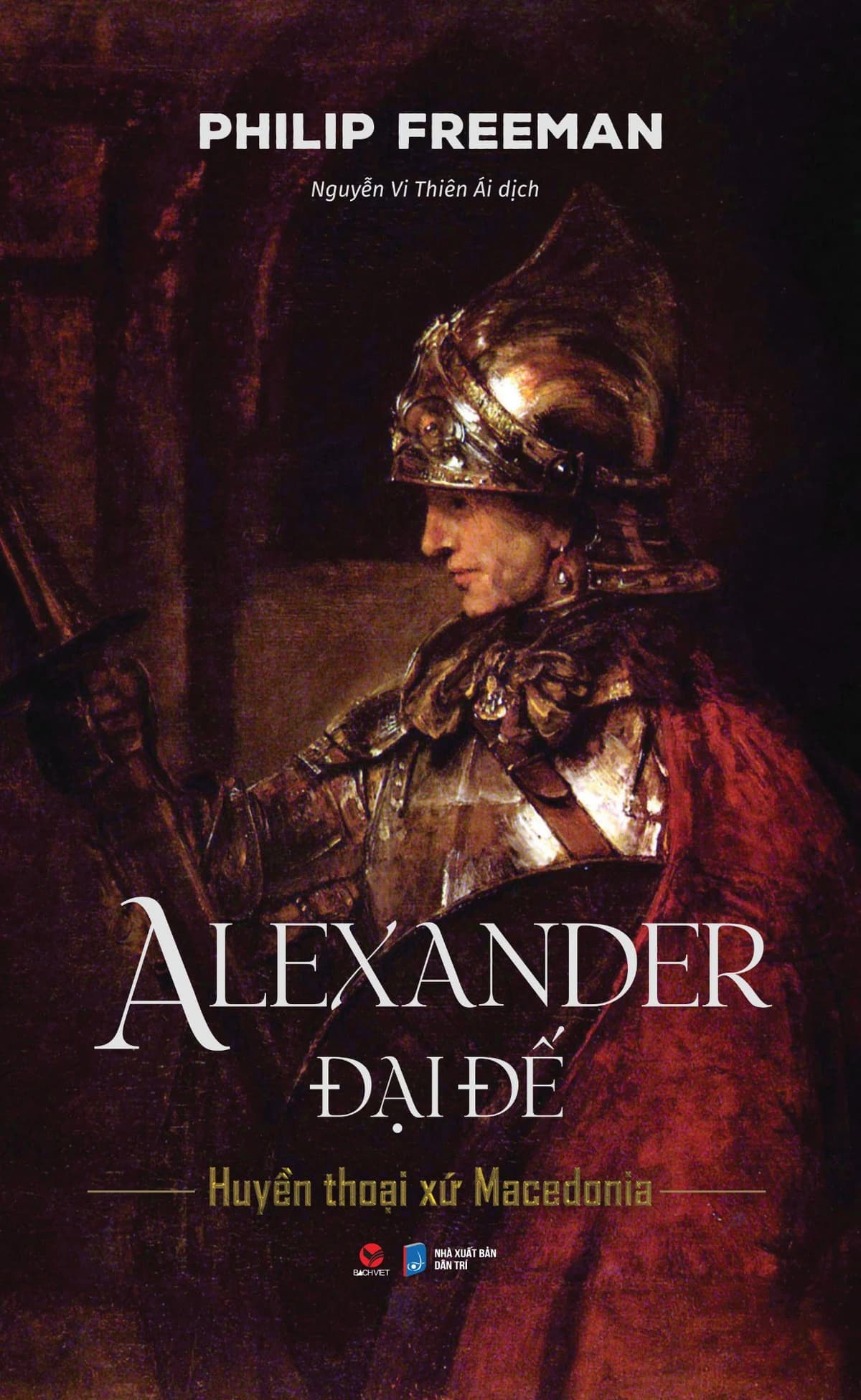 Alexander Đại Đế - Philip Freeman