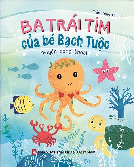 Ba Trái Tim Của Bé Bạch Tuộc - Bạch Trà
