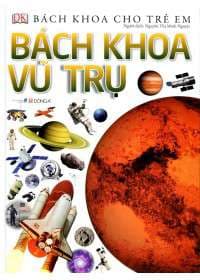Bách Khoa Cho Trẻ Em - Bách Khoa Vũ Trụ - Nhóm Tác Giả