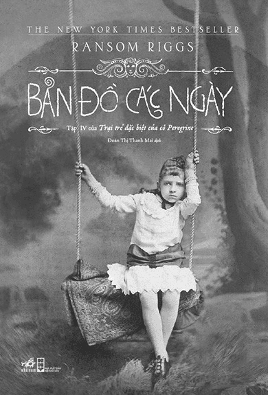 Trại Trẻ Đặc Biệt Của Cô Peregrine Tập 4: Bản Đồ Các Ngày - Ransom Riggs