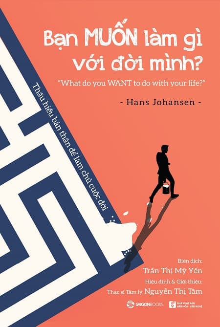 Bạn MUỐN Làm Gì Với Đời Mình? - Hans Johansen