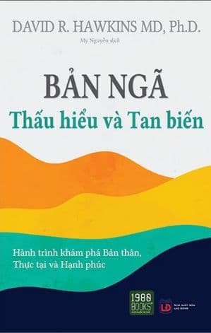 Bản Ngã - Thấu Hiểu Và Tan Biến