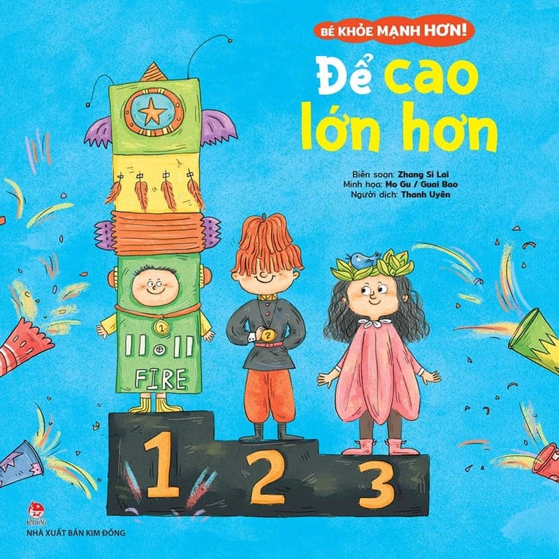 Bé Khỏe Mạnh Hơn! - Để Cao Lớn Hơn - Zhang Si Lai