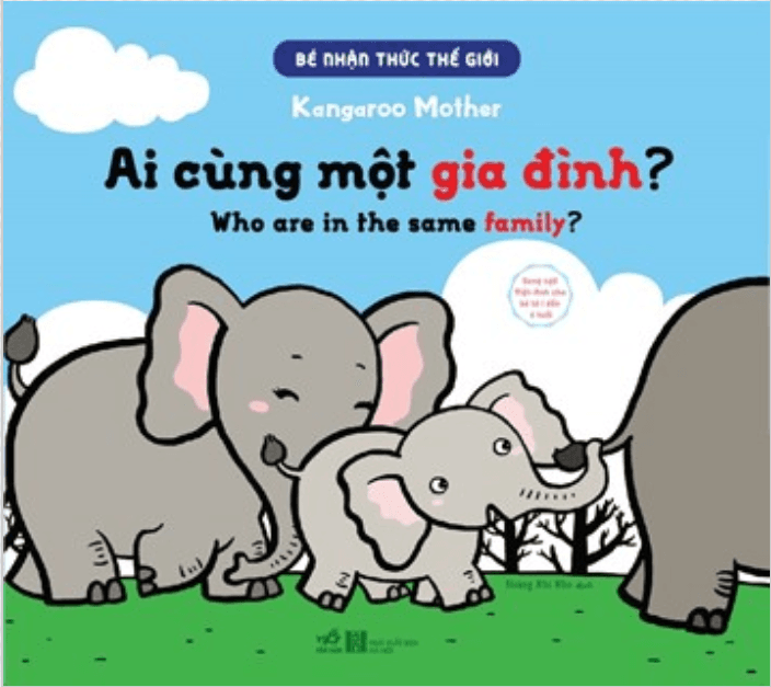 Bé Nhận Thức Thế Giới- Ai Cùng Một Gia Đình?