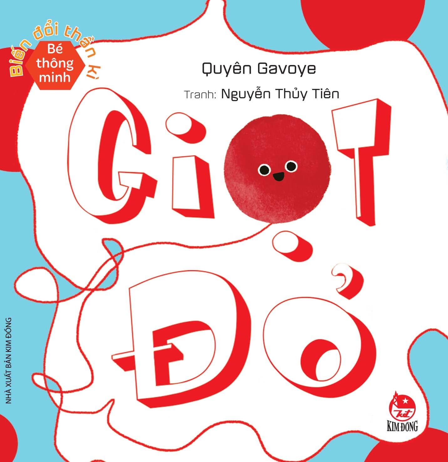 Bé Thông Minh - Biến Đổi Thần Kì - Giọt Đỏ - Nguyễn Thủy Tiên