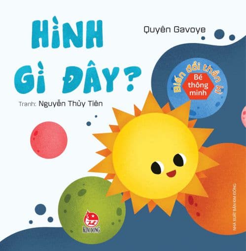 Bé Thông Minh - Biến Đổi Thần Kì - Hình Gì Đây? - Nguyễn Thủy Tiên
