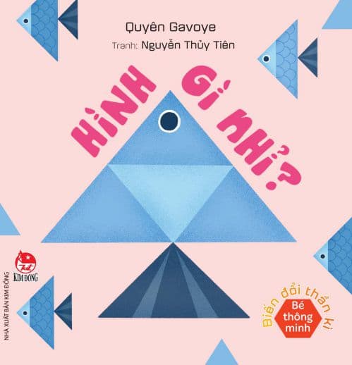 Bé Thông Minh - Biến Đổi Thần Kì - Hình Gì Nhỉ? - Nguyễn Thủy Tiên