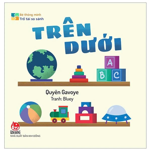 Bé Thông Minh - Trổ Tài So Sánh - Trên - Dưới - Quyên Gavoye