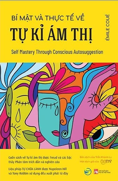 Bí Mật Và Thực Tế Về Tự Kỉ Ám Thị Phần 1 - Émile Coué