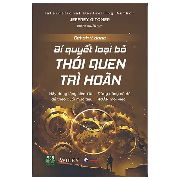 Bí Quyết Loại Bỏ Thói Quen Trì Hoãn - Jeffrey Gitomer