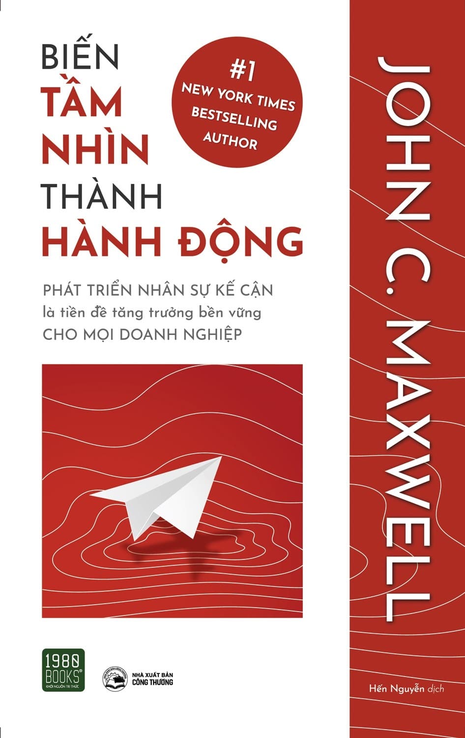 Biến Tầm Nhìn Thành Hành Động - John C Maxwell