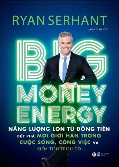 Năng Lượng Lớn Từ Đồng Tiền - Big Money Energy