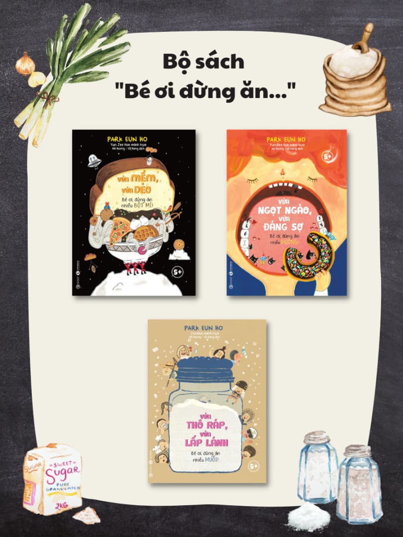 Bộ sách – Bé ơi đừng ăn… - Park Eun Ho