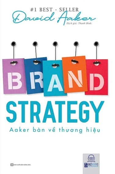 Brand Strategy: Aaker Bàn Về Thương Hiệu