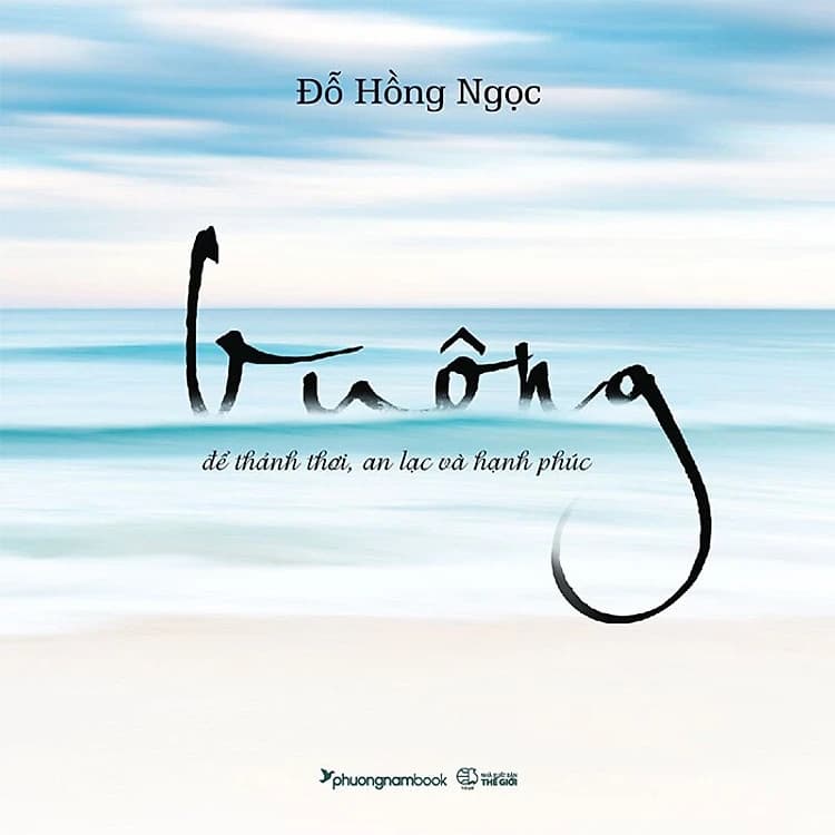 Buông - Để Thảnh Thơi, An Lạc Và Hạnh Phúc - Đỗ Hồng Thanh