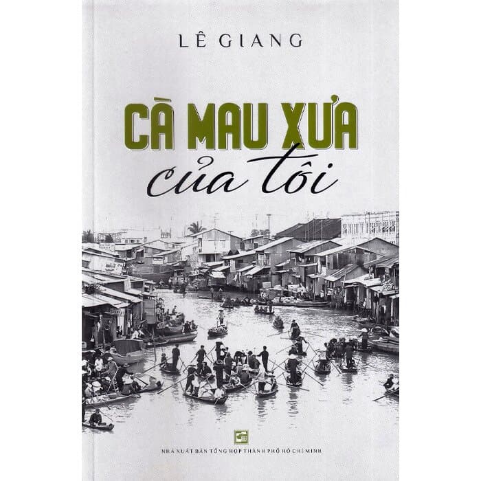 Cà Mau Xưa Của Tôi - Lê Giang