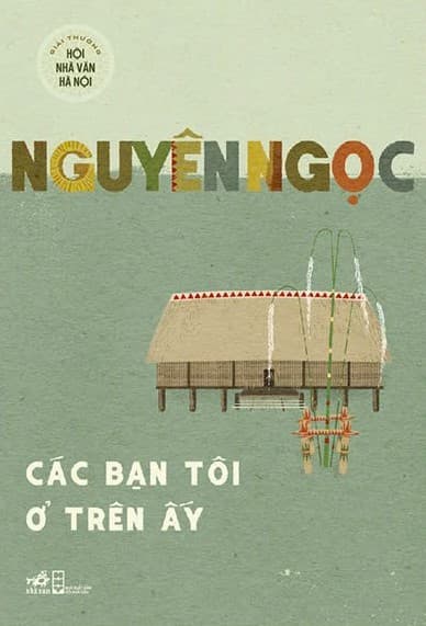 Các Bạn Tôi Ở Trên Ấy