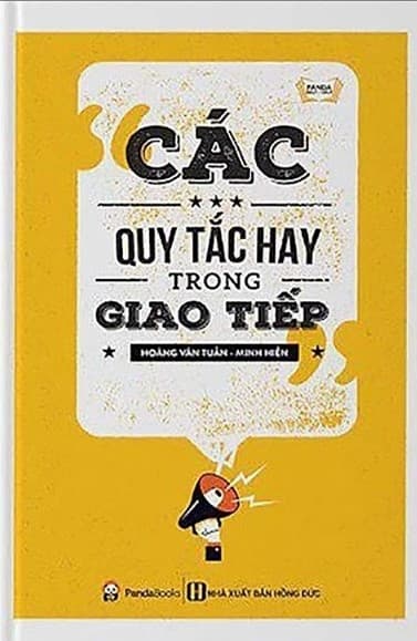 Các Quy Tắc Trong Giao Tiếp (Tái Bản 2020) - Minh Tuấn