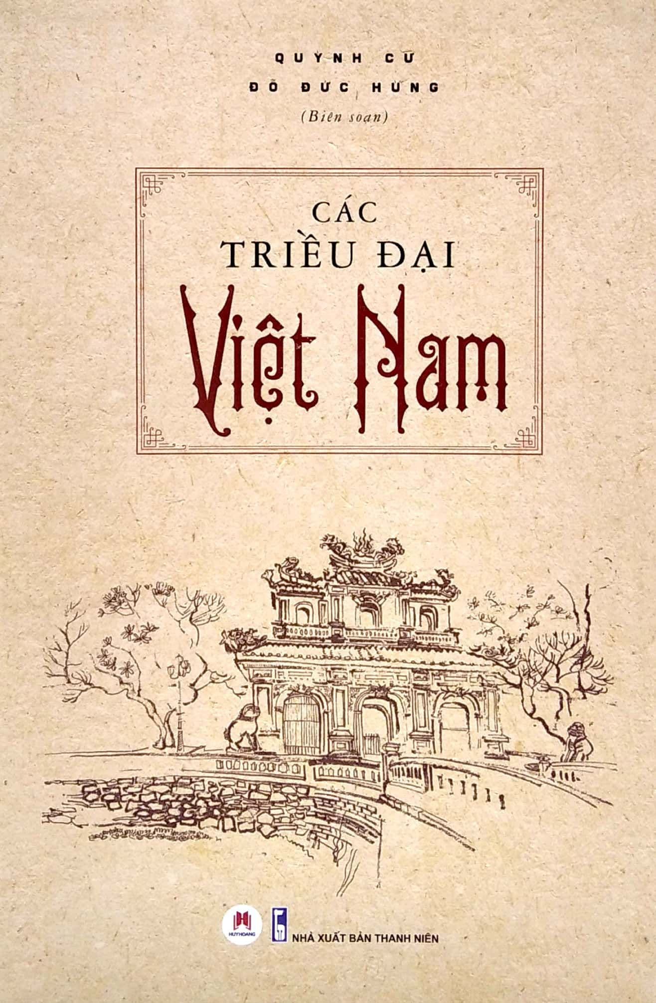 Các Triều Đại Việt Nam (Tái Bản 2022) - Quỳnh Cư