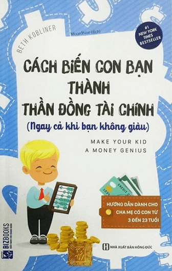 Cách Biến Con Bạn Thành Thần Đồng Tài Chính