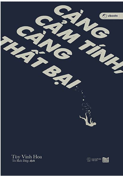 Càng Cảm Tính, Càng Thất Bại