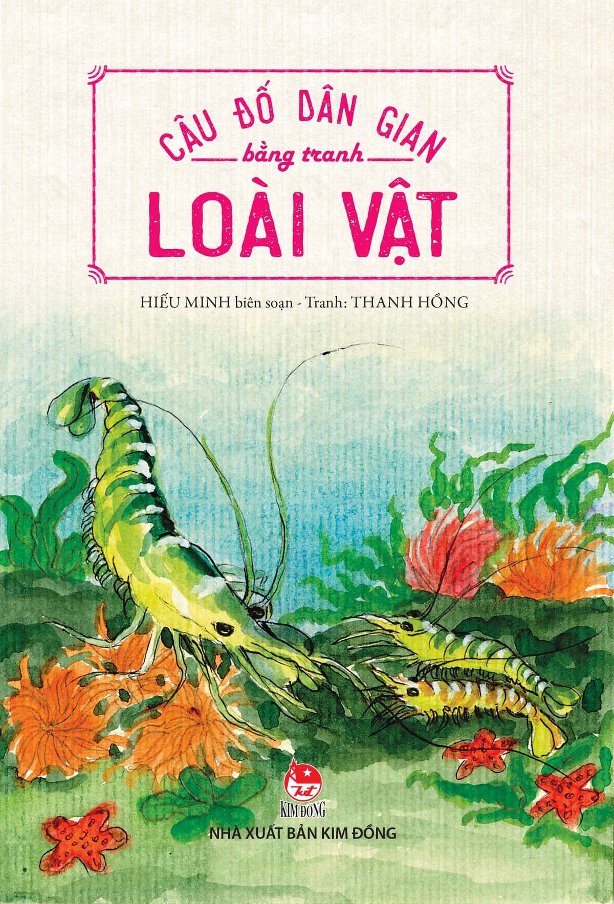 Câu Đố Dân Gian Bằng Tranh: Loài Vật - Hiếu Minh