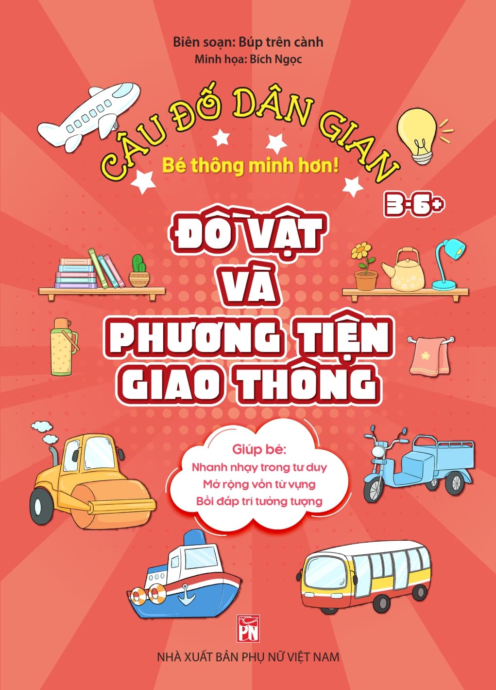 Câu Đố Dân Gian: Đồ Vật Và Phương Tiện Giao Thông - Búp Trên Cành