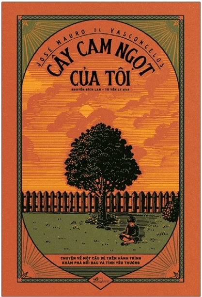Cây Cam Ngọt Của Tôi - José Mauro de Vasconcelos