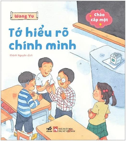 Chào Cấp Một - Tớ Hiểu Rõ Chính Mình