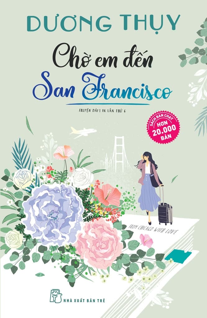 Chờ Em Đến San Francisco (Tái Bản 2022) - Dương Thụy