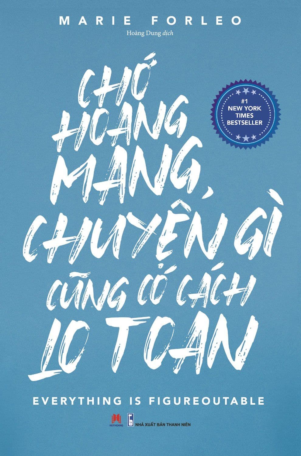 Chớ Hoang Mang, Chuyện Gì Cũng Có Cách Lo Toan