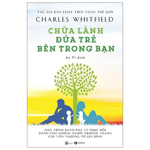 Chữa Lành Đứa Trẻ Bên Trong Bạn (Tái Bản 2025)