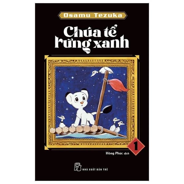 Chúa Tể Rừng Xanh - Tập 1 - Osamu Tezuka