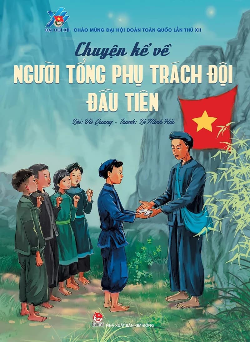 Chuyện Kể Về Người Tổng Phụ Trách Đội Đầu Tiên