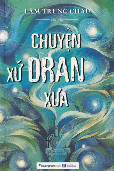 Chuyện Xứ Dran Xưa